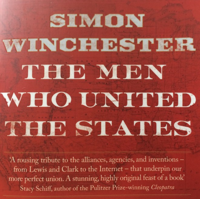 'The Men Who United The States (Winchester 2013) uses wood, earth, water, fire and metal as the framework to describe the founding of the 50 States of America.